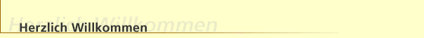 Herzlich Willkommen