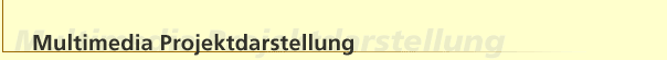 Multimedia Projektdarstellung