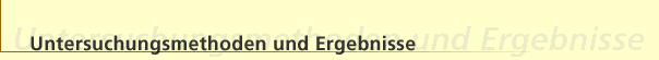 Untersuchungsmethoden und Ergebnisse